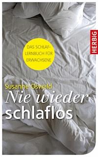 Nie wieder schlaflos - Susanne Oswald - E-Book