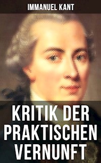 Kritik der praktischen Vernunft - Immanuel Kant - E-Book