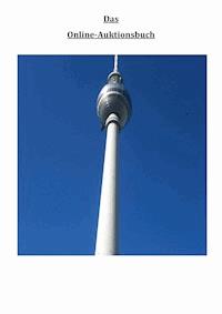 Das Online-Auktionsbuch - Christian Bauer - E-Book