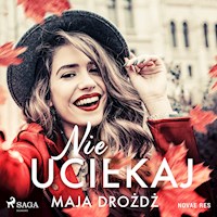 Nie uciekaj - Maja Drożdż - Hörbuch