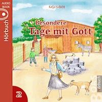 Besondere Tage mit Gott 2 - Katja Habicht - Hörbuch