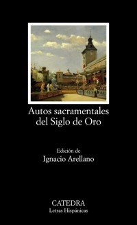 Autos sacramentales del Siglo de Oro - Varios autores - E-Book