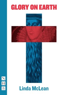 Glory on Earth - Linda McLean - E-Book