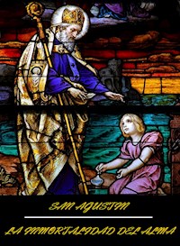 La Inmortalidad del Alma - San Agustín - E-Book