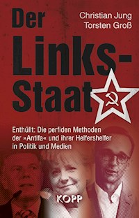 Der Links-Staat - Christian Jung - E-Book
