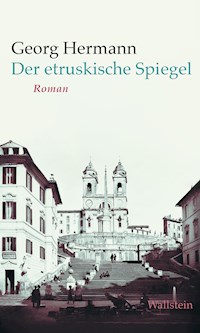Der etruskische Spiegel - Georg Hermann - E-Book