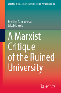 A Marxist Critique of the Ruined University - Krystian Szadkowski - E-Book