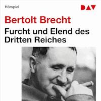 Furcht und Elend des Dritten Reiches - Bertholt Brecht - Hörbuch