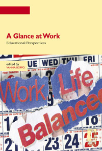 A Glance at Work . Educational Perspectives - Vanna Boffo - E-Book