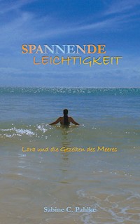 Spannende Leichtigkeit 3 - Sabine C. Pahlke - E-Book
