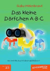 Das kleine Dörfchen A-B-C - Gaby Hildenbrand - E-Book