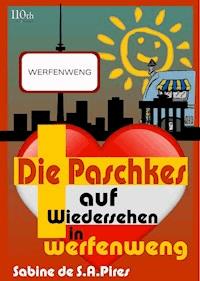Die Paschkes - Auf Wiedersehen in Werfenweng - Sabine Pires - E-Book