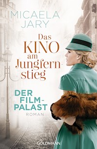 Das Kino am Jungfernstieg - Der Filmpalast - Micaela Jary - E-Book