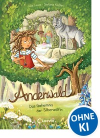 Anderwald (Band 1) - Das Geheimnis der Silberwölfin - Julie Leuze - E-Book