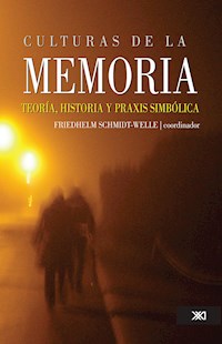 Culturas de la memoria - Friedhelm Schmidt-Welle - E-Book