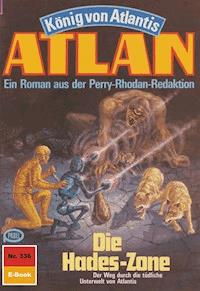 Atlan 336: Die Hades-Zone - Hans Kneifel - E-Book