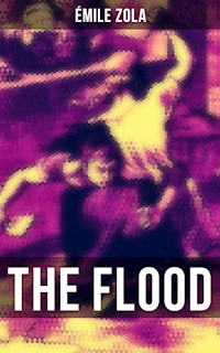 THE FLOOD - Émile Zola - E-Book