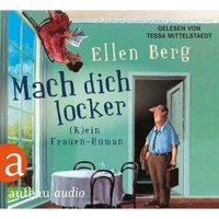 Mach dich locker - (K)ein Frauen-Roman (Gekürzt) - Ellen Berg - Hörbuch