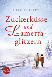 Zuckerküsse und Lamettaglitzern - Candis Terry - E-Book
