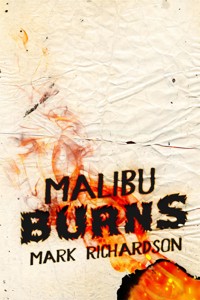Malibu Burns - Mark Richardson - E-Book