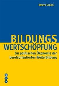 Bildungswertschöpfung - Walter Schöni - E-Book