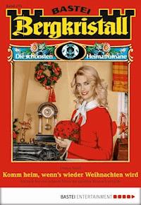 Bergkristall - Folge 273 - Dunja Wild - E-Book