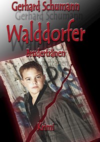 Walddorfer Brudertränen - Gerhard Schumann - E-Book