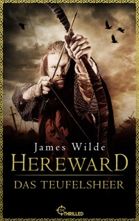 Hereward: Das Teufelsheer - James Wilde - E-Book