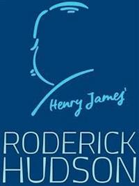 Roderick Hudson - Henry James - E-Book