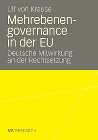 Mehrebenengovernance in der EU - Ulf von Krause - E-Book