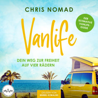 Vanlife - Dein Weg zur Freiheit auf vier Rädern - Chris Nomad - Hörbuch