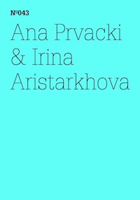Ana Prvacki & Irina Aristarkhova - Irina Aristarkhova - E-Book