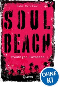 Soul Beach 1 - Frostiges Paradies - Kate Harrison - E-Book