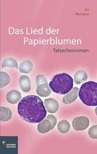 Das Lied der Papierblumen - Eri Maryana - E-Book