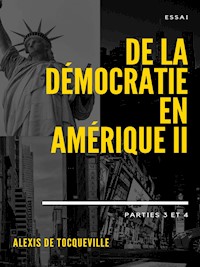 De la démocratie en Amérique - Alexis de Tocqueville - E-Book