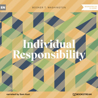 Individual Responsibility (Unabridged) - Booker T. Washington - Hörbuch