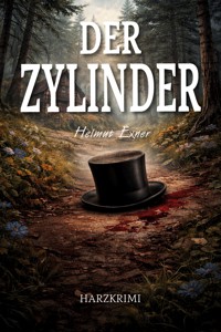 Der Zylinder - Helmut Exner - E-Book