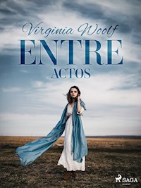 Entre actos - Virginia Woolf - E-Book