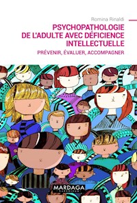 Psychopathologie de l'adulte avec déficience intellectuelle - Romina Rinaldi - E-Book