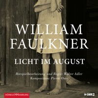 Licht im August - William Faulkner - Hörbuch