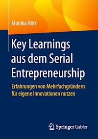 Key Learnings aus dem Serial Entrepreneurship - Monika Nörr - E-Book