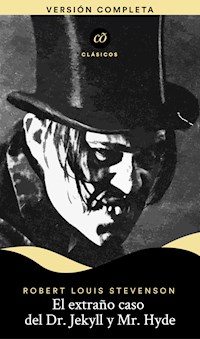 El extraño caso del Dr. Jekyll y Mr. Hyde - Robert Louis Stevenson - E-Book