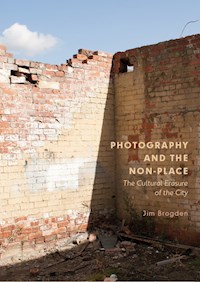 Photography and the Non-Place - Jim Brogden - E-Book