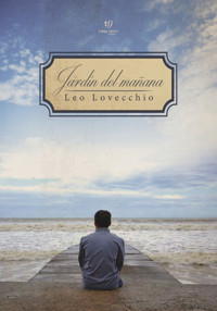 Jardín del mañana - Leo Lovecchio - E-Book