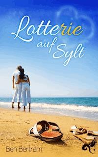 Lotte-rie auf Sylt - Ben Bertram - E-Book