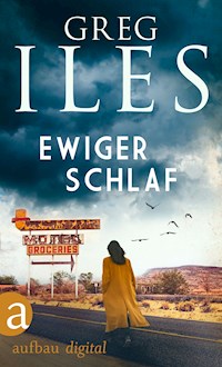 Ewiger Schlaf - Greg Iles - E-Book