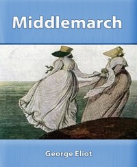 Middlemarch - George Eliot - E-Book