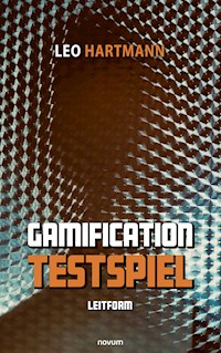 Gamification-Testspiel - Leo Hartmann - E-Book