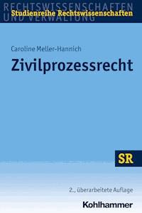 Zivilprozessrecht - Caroline Meller-Hannich - E-Book