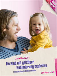 Ein Kind mit geistiger Behinderung begleiten - Caroline Tost - E-Book